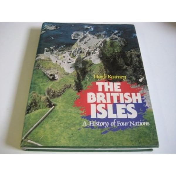 Amazon.com: The British Isles: A History of Four Nations (Canto